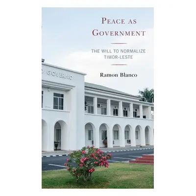 Peace as Government - Blanco, Ramon