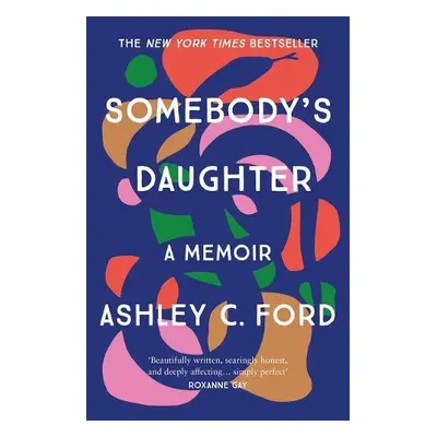 Somebody's Daughter - Ford, Ashley C