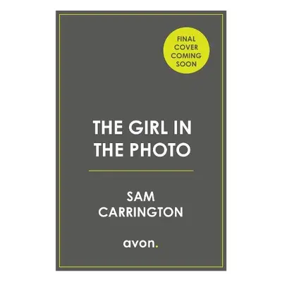 Girl in the Photo - Carrington, Sam