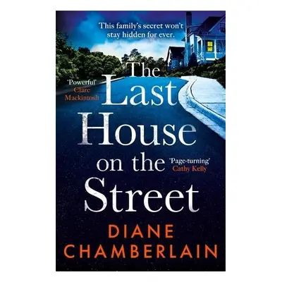 The Last House on the Street: A gripping, moving story of family secrets from the bestselling au