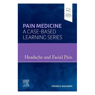 Headache and Facial Pain - Waldman, Steven D., MD, JD (Senior Vice Provost and Professor, Depart