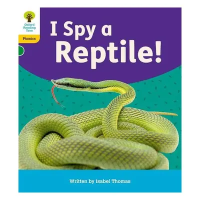 Oxford Reading Tree: Floppy's Phonics Decoding Practice: Oxford Level 5: I Spy a Reptile! - Thom