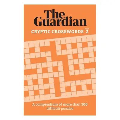 Guardian Cryptic Crosswords 2 - Guardian, The