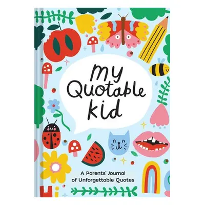 Playful My Quotable Kid - Chronicle Books