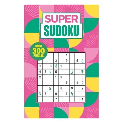 Super Sudoku - Saunders, Eric