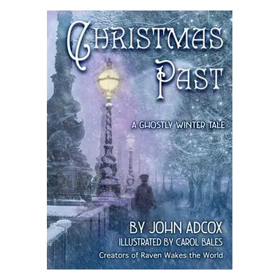 Christmas Past - Adcox, John