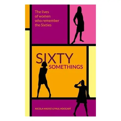 Sixty Somethings - Madge, Nicola a Hoggart, Paul