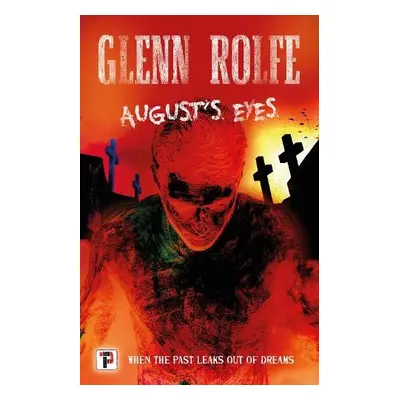 August's Eyes - Rolfe, Glenn