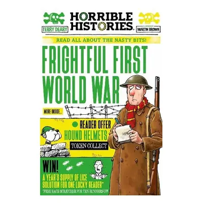 Frightful First World War - Deary, Terry