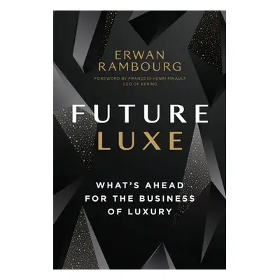 Future Luxe - Rambourg, Erwan