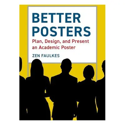 Better Posters - Faulkes, Zen