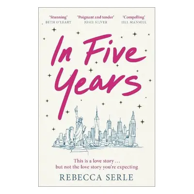 In Five Years - Serle, Rebecca