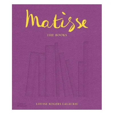 Matisse: The Books - Rogers Lalaurie, Louise