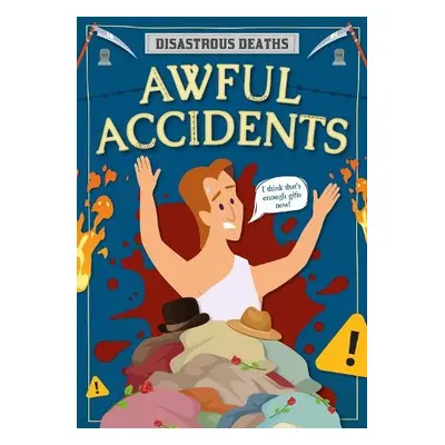 Awful Accidents - Gunasekara, Mignonne