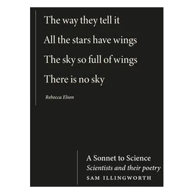 Sonnet to Science - Illingworth, Sam