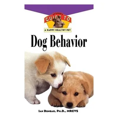 Dog Behavior - Dunbar, Ian