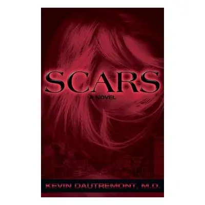 Scars - Dautremont, Kevin