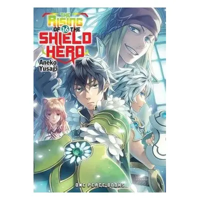 Rising of the Shield Hero Volume 16: Light Novel - Yusagi, Aneko