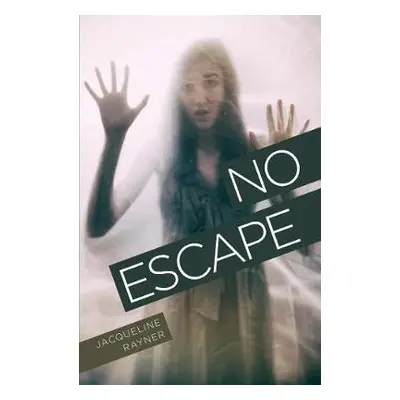 No Escape - Rayner, Jacqueline