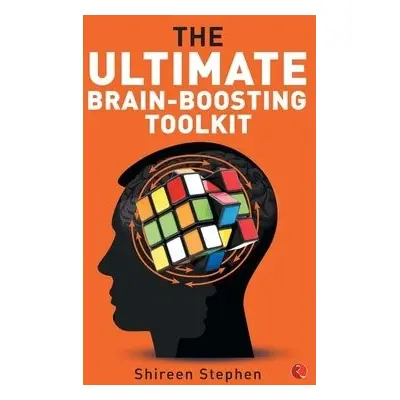 Ultimate Brain-Boosting Toolkit - Stephen, Shireen