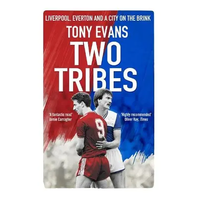 Two Tribes - Evans, Tony