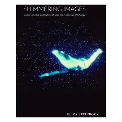 Shimmering Images - Steinbock, Eliza