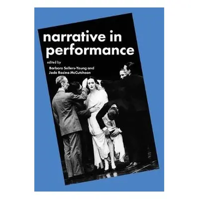 Narrative in Performance