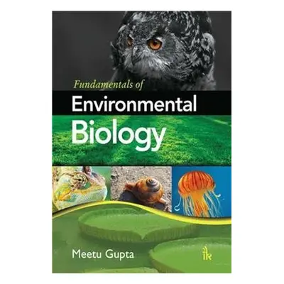 Fundamentals of Environmental Biology - Gupta, Meetu