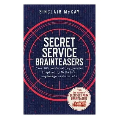 Secret Service Brainteasers - McKay, Sinclair