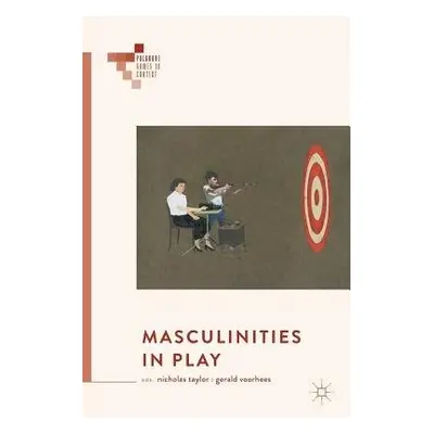 Masculinities in Play