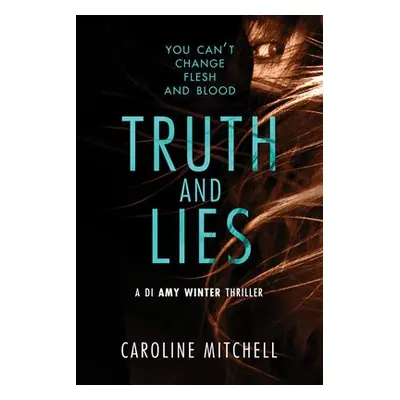 Truth and Lies - Mitchell, Caroline