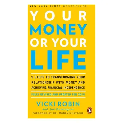 Your Money or Your Life - Robin, Vicki a Dominguez, Joe