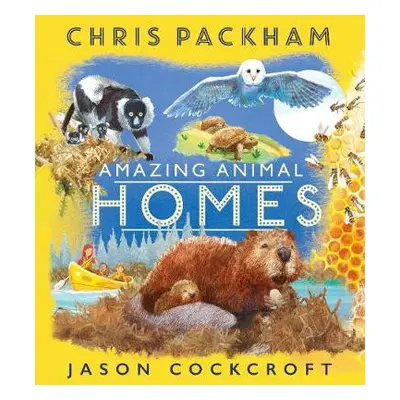 Amazing Animal Homes - Packham, Chris