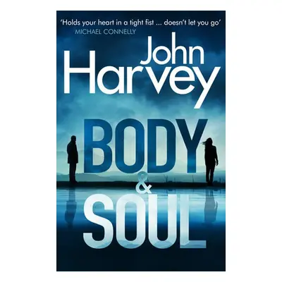 Body and Soul - Harvey, John