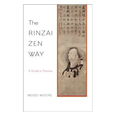 Rinzai Zen Way - Moore, Meido