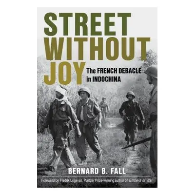 Street without Joy - Fall, Bernard B.