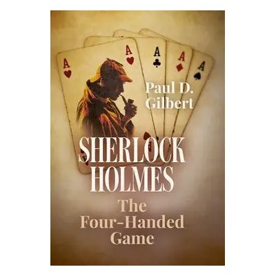 Sherlock Holmes - Gilbert, Paul D