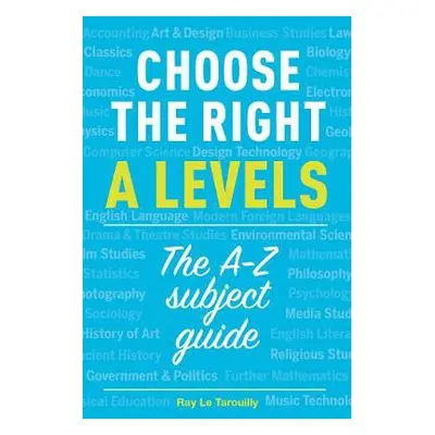 Choose the right A levels - Le Tarouilly, Ray