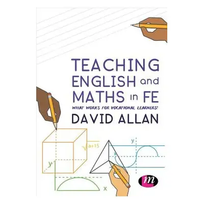 Teaching English and Maths in FE - Allan, David