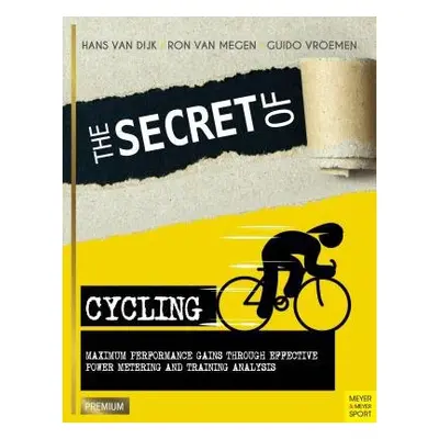 Secret of Cycling - Dijk, Hans Van