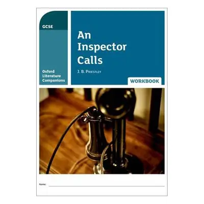 Oxford Literature Companions: An Inspector Calls Workbook - Carter, Jill a Buckroyd, Peter