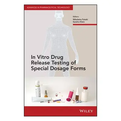 In Vitro Drug Release Testing of Special Dosage Forms