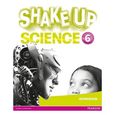 Shake Up Science 6 Workbook