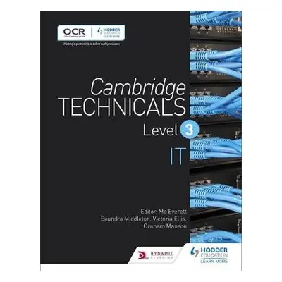 Cambridge Technicals Level 3 IT - Ellis, Victoria a Manson, Graham a Middleton, Saundra