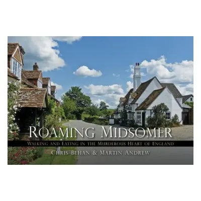 Roaming Midsomer - Andrew, Martin a Behan, Chris