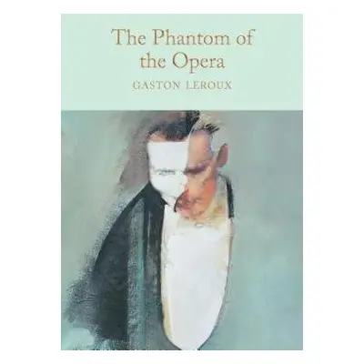 Phantom of the Opera - Leroux, Gaston