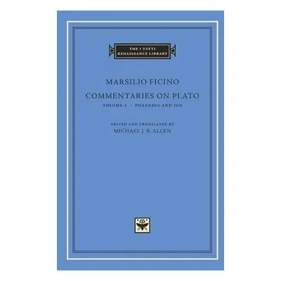 Commentaries on Plato - Ficino, Marsilio