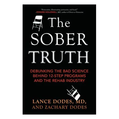 Sober Truth - Dodes, Lance a Dodes, Zachary