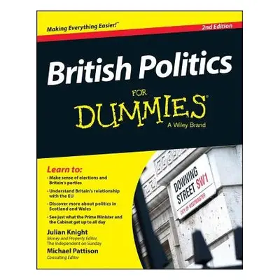 British Politics For Dummies - Knight, Julian (BBX) a Pattison, Michael