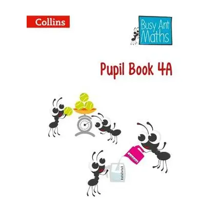 Pupil Book 4A - Mumford, Jeanette a Roberts, Sandra a Jurgensen, Elizabeth